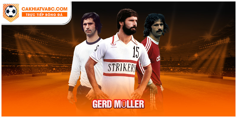 Top cầu thủ ghi bàn nhiều nhất mọi thời đại - Gerd Müller