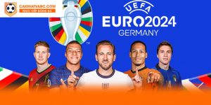 Euro 2024 - Giải đấu bóng hấp dẫn bậc nhất hành tinh