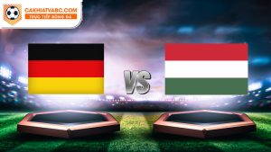 Soi kèo trận đấu Đức với Hungary ngày 19-06-2024